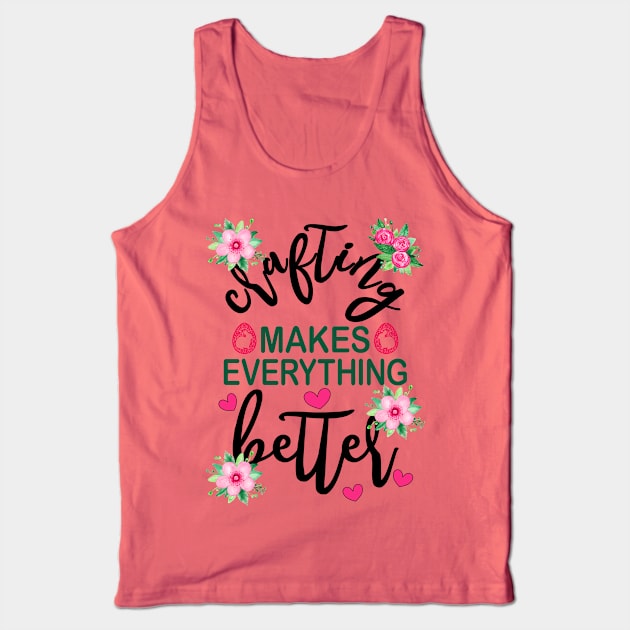 Crafting Makes Everything Better Easter Floral Tank Top by alcoshirts